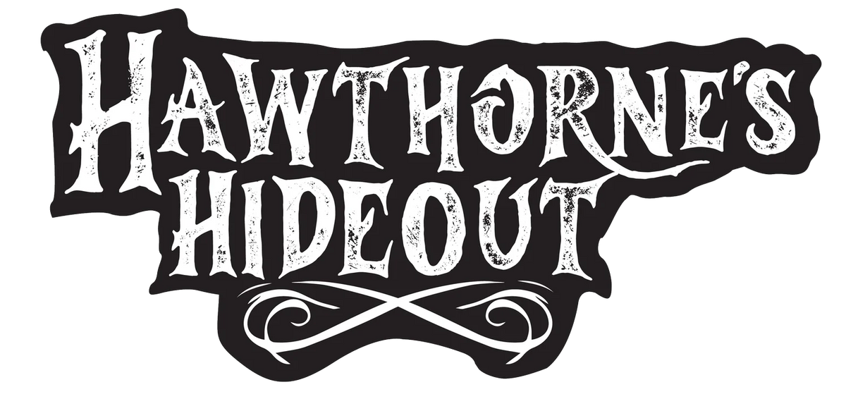 Hawthorne’s Hideout Merchandise